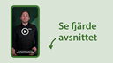 Illustration. Mobil med videon "Tips 4: Byt till energieffektiv belysning". Till vänster står det "Se fjärde avsnittet". 